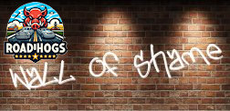 Click to See the all new Wall Of Shame Wall Of Shame